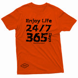 "Enjoy Life 24/7, 365 Days" W & E Tee