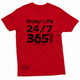 "Enjoy Life 24/7, 365 Days" W & E Tee
