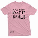 "Keep It Real" W & E Tee