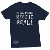 "Keep It Real" W & E Tee