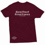 "Manifest Greatness" W & E Tee