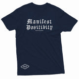 "Manifest Positivity" W & E Tee