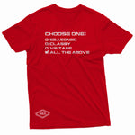 "Choose One" W & E Tee