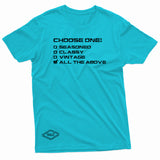 "Choose One" W & E Tee
