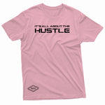 "It's All About the Hustle" W & E Tee