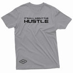 "It's All About the Hustle" W & E Tee