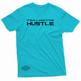 "It's All About the Hustle" W & E Tee