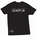 "It's All About the Hustle" W & E Tee