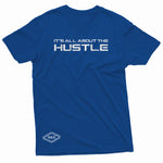 "It's All About the Hustle" W & E Tee