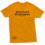 "Manifest Greatness" W & E Tee