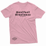 "Manifest Greatness" W & E Tee