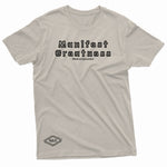 "Manifest Greatness" W & E Tee