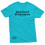 "Manifest Greatness" W & E Tee