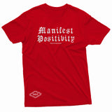 "Manifest Positivity" W & E Tee