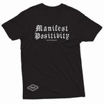 "Manifest Positivity" W & E Tee