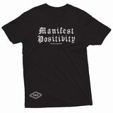 "Manifest Positivity" W & E Tee