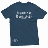 "Manifest Positivity" W & E Tee