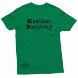 "Manifest Positivity" W & E Tee