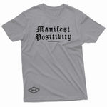 "Manifest Positivity" W & E Tee