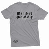 "Manifest Positivity" W & E Tee
