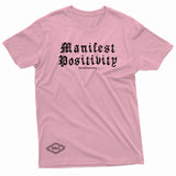 "Manifest Positivity" W & E Tee