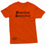 "Manifest Positivity" W & E Tee