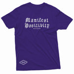 "Manifest Positivity" W & E Tee
