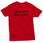 "Manifest Positivity" W & E Tee