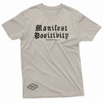 "Manifest Positivity" W & E Tee
