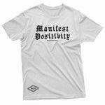"Manifest Positivity" W & E Tee