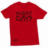 "No Bad Days" W & E Tee